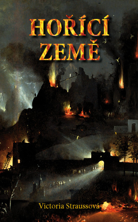Victoria Straussová: Hořící země (obálka)