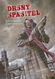 Miroslav Žamboch: Drsný spasitel (obálka)