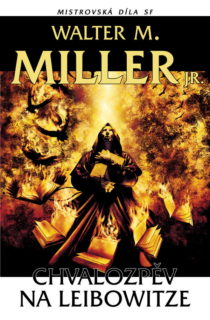 Walter J. Miller, jr.: Chvalozpěv na Leibowitze (obálka)