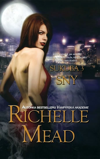 FOTO: Richelle Mead Sukuba 3 Sny