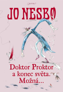 OBR: Jo Nesbø: Doktor Proktor a konec světa. Možná…