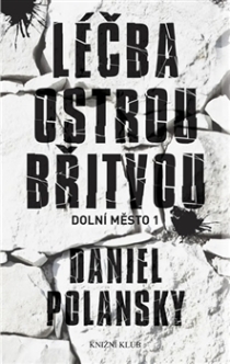 OBR: Léčba ostrou břitvou - Daniel Polansky