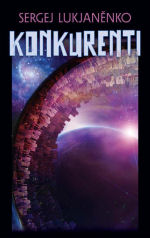Sergej Lukjaněnko: Konkurenti (malá obálka)