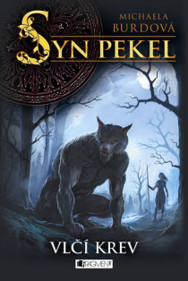 OBR: Michaela Burdová: Syn pekel – Vlčí krev