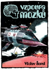 obálkaVáclav Šorel: Vzpoura mozků (malá)