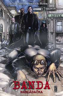 obalka Darick Robertson: Banda 2: Nakladacka