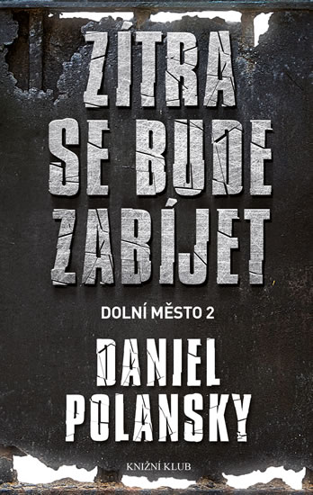 OBR: Daniel Polanski: Dolní město 2