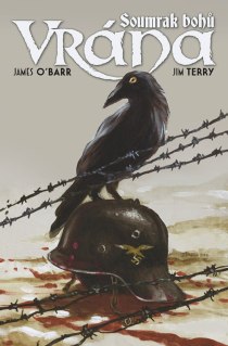 obalka James O'Barr: Vrana - Soumrak bohu