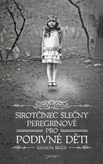 Sirotčinec slečny Peregrinové pro podivné děti. Zdroj: obálka knihy.