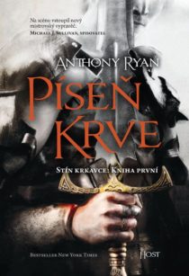 Píseň krve - Anthony Ryan. Zdroj: obálka knihy