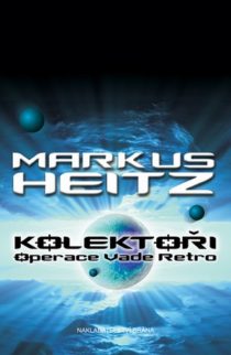 Kolektoři II - Operace Vade Retro