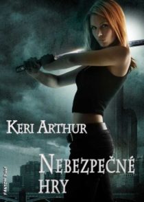 Keri Arthur: Nebezpecne hry