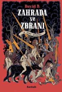 David B.: Zahrada ve zbrani