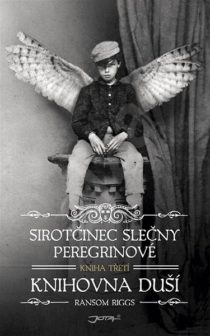 ransom riggs-sirotcinec slecny peregrinove 3-knihovna dusi