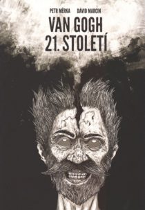 uvodni David Marcin: Van Gogh 21. stoleti