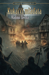 vladimir slechta_krvave pohranici_kukacci_mladata