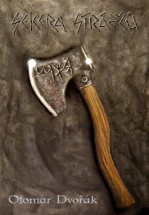 Otomar Dvořák Sekera Strážců