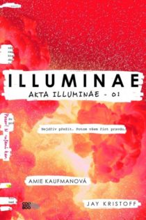 Amie Kaufmanová, Jay Kristoff - Illuminae