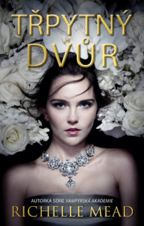 Richelle Mead: Třpytný dvůr