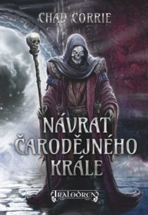 Chad Corrie - Návrat čarodějného krále
