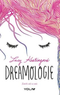 Lucy Keatingová - Dreamologie