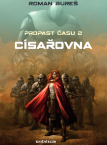 Roman Bureš - Propast času 2 - Císařovna