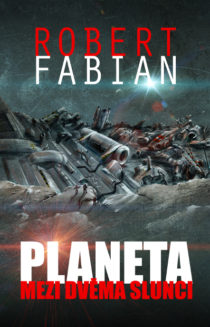 Robert Fabian - Planeta mezi dvěma slunci