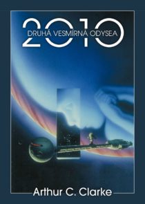 Arthur C. Clarke - 2010: Druhá vesmírná odysea