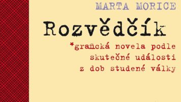 RECENZE komiksu Marty Morice: Rozvědčík