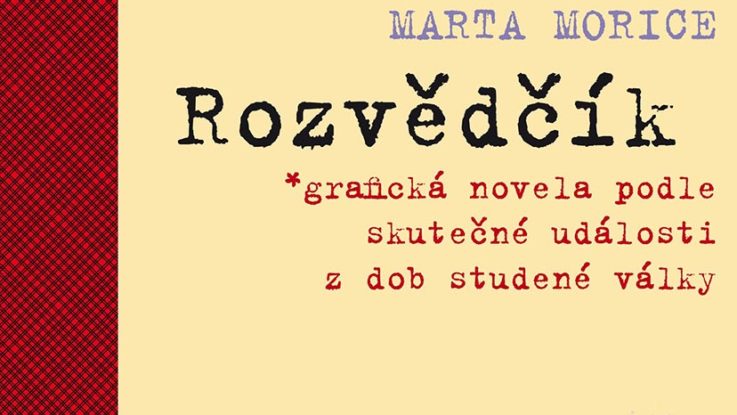 RECENZE komiksu Marty Morice: Rozvědčík