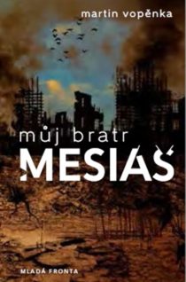 Martin Vopěnka: Můj bratr mesiáš
