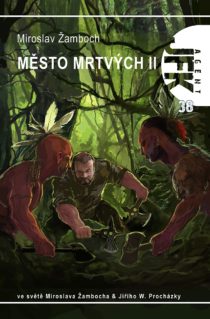Miroslav Žamboch - JFK 38 - Město mrtvých