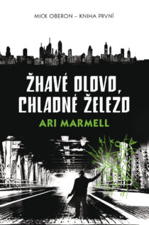 Ari Marmell - Žhavé olovo, chladné železo