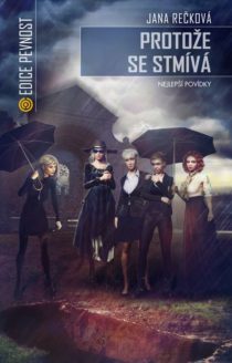 Jana Rečková - Protože se stmívá