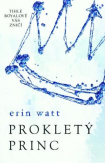 Erin Watt - Royalové 2 - Prokletý princ