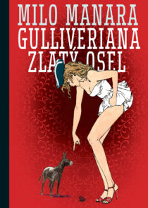 RECENZE komiksů Milo Manary: Gulliveriana a Zlatý osel