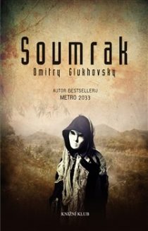 Dmitry Glukhovsky: Soumrak