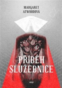 Margaret Atwoodová: Příběh služebnice
