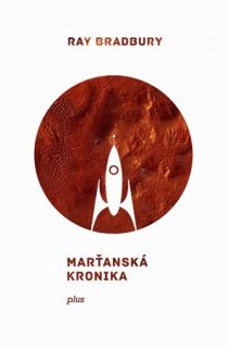 Ray Bradbury: Marťanská kronika