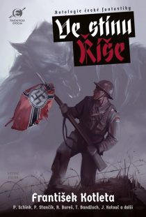 Ed. Boris Hokr, Leoš Kyša: Ve stínu Říše