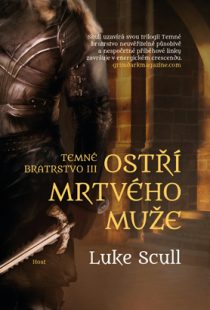 Luke Scull: Temné bratrstvo 3 - Ostří mrtvého muže