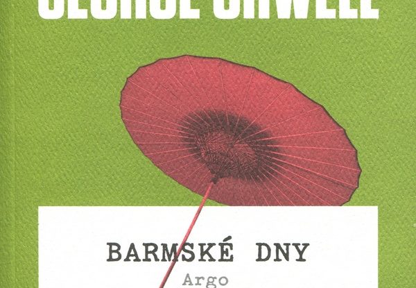 RECENZE knihy George Orwella: Barmske dny
