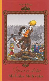 Don Rosa: Zivot a doba Skrblika McKvaka
