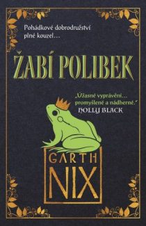 Garth Nix: Žabí polibek
