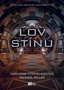 AdriAnne Stricklandová, Michael Miller: Kroniky Kaitanu - Lov stínu