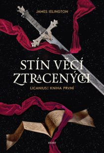 James Islington: Stín věcí ztracených