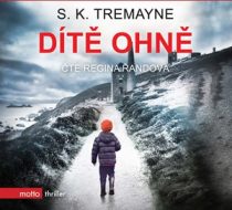 S. K. Tremayne: Dítě ohně