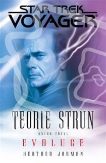Heather Jarman: Star Trek – Teorie strun 3: Evoluce