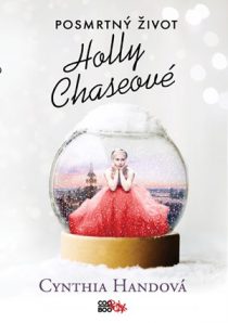 Cynthia Landova: Posmrtný život Holly Chaseové