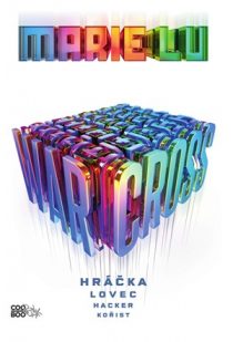 Marie Lu: Warcross -Hráčka